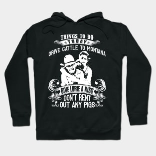 Lonesome dove: Things to do Hoodie